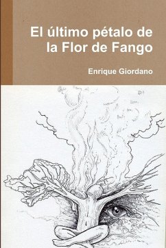 El último pétalo de la Flor de Fango - Giordano, Enrique