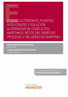 Cover Buques autónomos, puertos inteligentes y solución alternativa de conflictos marítimos: retos del derecho procesal y del derecho marítimo