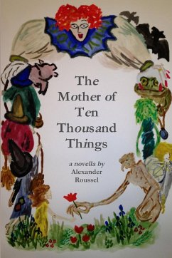 The Mother of Ten Thousand Things - Roussel, Alexander