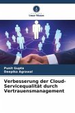 Verbesserung der Cloud-Servicequalität durch Vertrauensmanagement