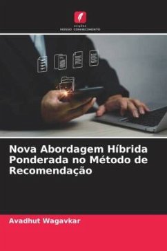 Nova Abordagem Híbrida Ponderada no Método de Recomendação - Wagavkar, Avadhut