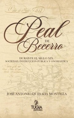 Peal de Becerro durante el siglo XIX: Sociedad, Instrucción Pública y onomástica - Montilla, José Antonio Quesada