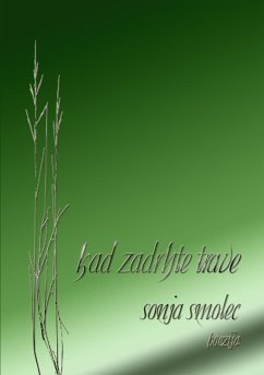 Kad zadrhte trave - Smolec, Sonja