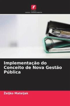 Implementação do Conceito de Nova Gestão Pública - Mateljak, Zeljko