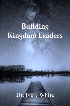 Building Kingdom Leaders - White, Ivery