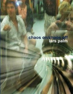 chaos on/chaos off - Palm, Lars