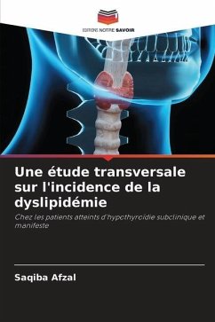 Une étude transversale sur l'incidence de la dyslipidémie - AFZAL, SAQIBA