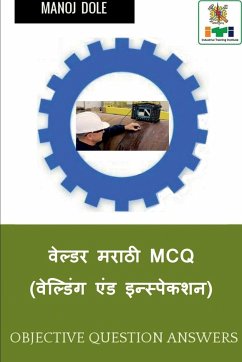 Welder Marathi MCQ (Welding & Inspection) / वेल्डर मराठी MCQ (वेल& - Dole, Manoj