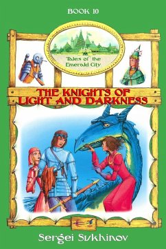 The Knights of Light and Darkness - Sukhinov, Sergei