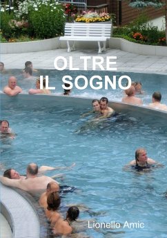 OLTRE IL SOGNO - Amic, Lionello