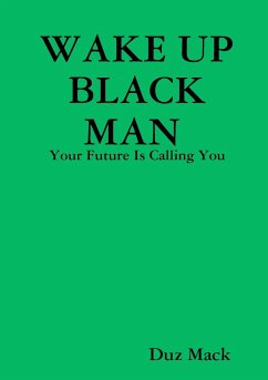 WAKE UP BLACK MAN - Mack, Duz