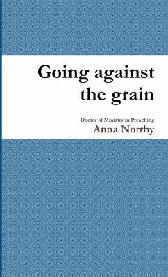 Going against the grain - Norrby, Anna