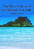 The life and times of a Mauritian expatriate