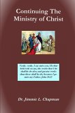 Continuing The Ministry of Christ