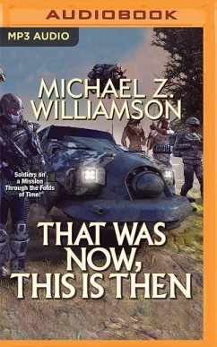 That Was Now, This Is Then - Williamson, Michael Z