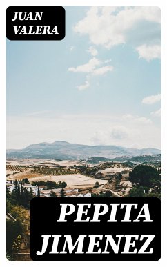 Pepita Jimenez (eBook, ePUB) - Valera, Juan