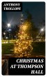 Christmas at Thompson Hall (eBook, ePUB) - Bild 1