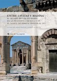 Entre civitas y madina: El mundo de las ciudades en la península ibérica y en el norte de África (siglos IV-IX)