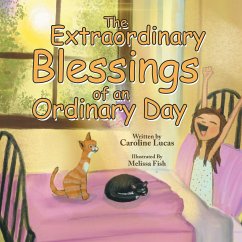 The Extraordinary Blessings of an Ordinary Day - Lucas, Caroline
