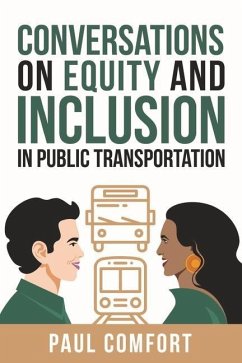 Conversations on Equity and Inclusion in Public Transportation - Comfort, Paul