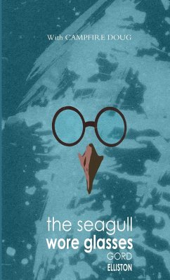 The Seagull Wore Glasses - Elliston, Gord