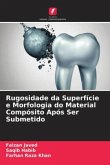 Rugosidade da Superfície e Morfologia do Material Compósito Após Ser Submetido