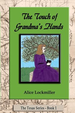 The Touch of Grandma's Hands - Lockmiller, Alice