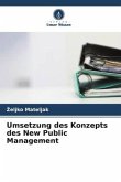 Umsetzung des Konzepts des New Public Management