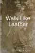 Walk Like Leather - Bild 1