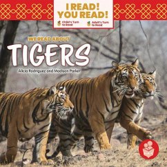 We Read about Tigers - Rodriguez, Alicia; Parker, Madison