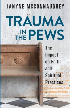 Trauma in the Pews - McConnaughey, Janyne