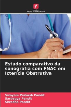 Estudo comparativo da sonografia com FNAC em Icterícia Obstrutiva - Pandit, Swoyam Prakash;Pandit, Sarbagya;Pandit, Shradha