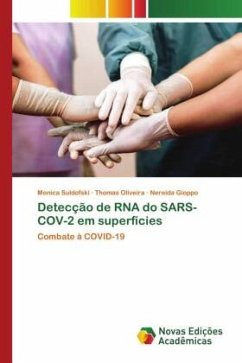 Detecção de RNA do SARS-COV-2 em superfícies - Suldofski, Monica;Oliveira, Thomas;Gioppo, Nereida