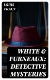 White & Furneaux: Detective Mysteries (eBook, ePUB)
