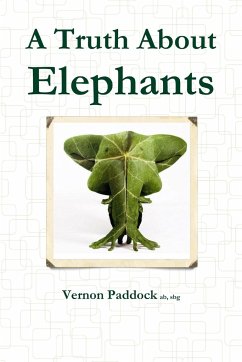 A Truth about Elephants - Paddock, Vernon