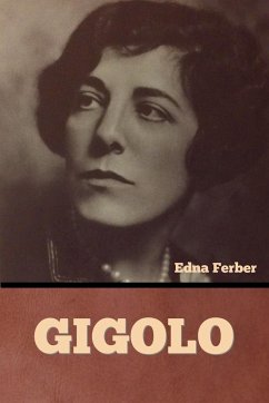 Gigolo - Ferber, Edna