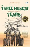 The Three Muscat Years: Adventures of a young fauji and his friends