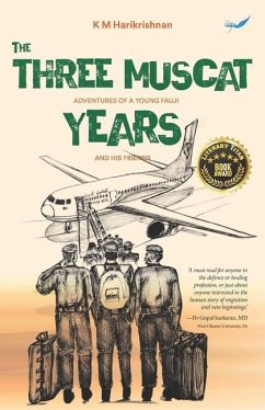 The Three Muscat Years: Adventures of a young fauji and his friends - Harikrishnan, Km