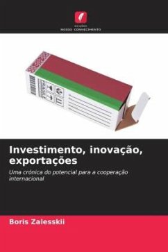 Investimento, inovação, exportações - Zalesskii, Boris