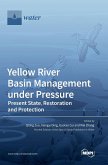 Yellow River Basin Management under Pressure