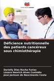 Déficience nutritionnelle des patients cancéreux sous chimiothérapie