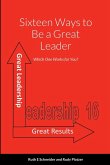 Sixteen Ways to Be a Great Leader
