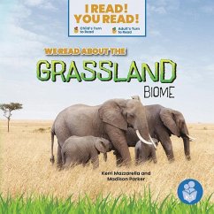 We Read about the Grassland Biome - Mazzarella, Kerri; Parker, Madison
