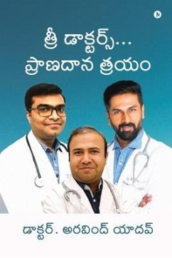Three Doctors... Pranadaan Trayam - Arvind Yadav