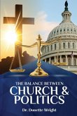The Balance Between Church & Politics
