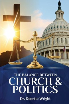 The Balance Between Church & Politics - Wright, Donette