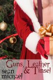 Guns, Leather and Tinsel (eBook, ePUB)