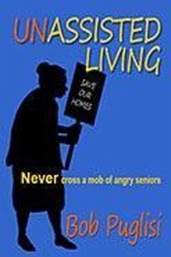 Unassisted Living (eBook, ePUB) - Puglisi, Bob