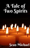 A Tale of Two Spirits (eBook, ePUB)