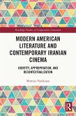 Modern American Literature and Contemporary Iranian Cinema (eBook, ePUB) Modern American Literature and Contemporary Iranian Cinema (eBook, ePUB)
